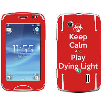   «Keep calm and Play Dying Light»   Sony Ericsson CK15 Txt Pro