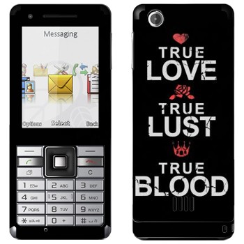   «True Love - True Lust - True Blood»   Sony Ericsson J105 Naite