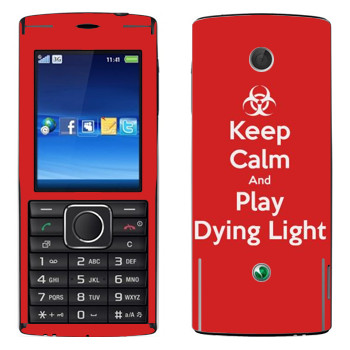  «Keep calm and Play Dying Light»   Sony Ericsson J108 Cedar