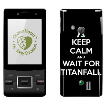   «Keep Calm and Wait For Titanfall»   Sony Ericsson J20 Hazel
