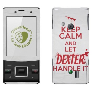   «Keep Calm and let Dexter handle it»   Sony Ericsson J20 Hazel