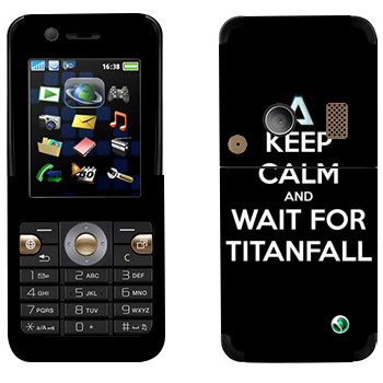   «Keep Calm and Wait For Titanfall»   Sony Ericsson K530i