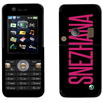   «Snezhana»   Sony Ericsson K530i