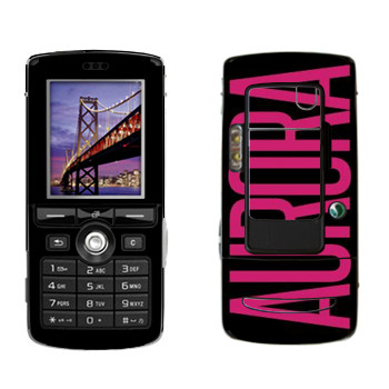   «Aurora»   Sony Ericsson K750i