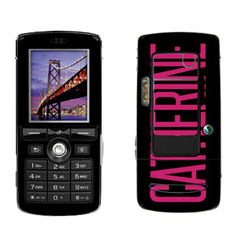   «Catherine»   Sony Ericsson K750i
