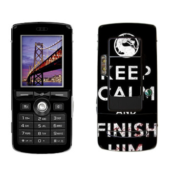   «Keep calm and Finish him Mortal Kombat»   Sony Ericsson K750i