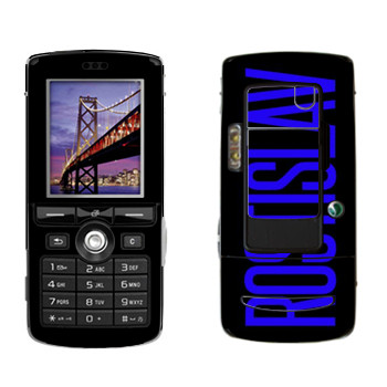   «Rostislav»   Sony Ericsson K750i