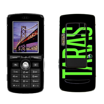   «Taras»   Sony Ericsson K750i