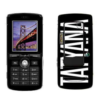   «Tatyana»   Sony Ericsson K750i