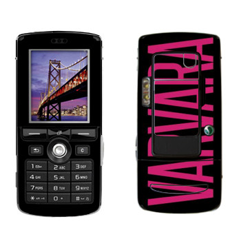   «Varvara»   Sony Ericsson K750i