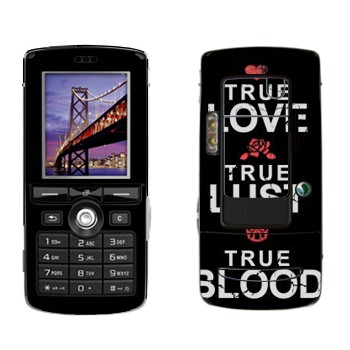   «True Love - True Lust - True Blood»   Sony Ericsson K750i