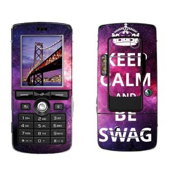   «Keep Calm and be SWAG»   Sony Ericsson K750i