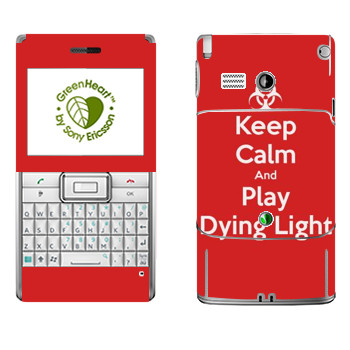   «Keep calm and Play Dying Light»   Sony Ericsson M1 Aspen