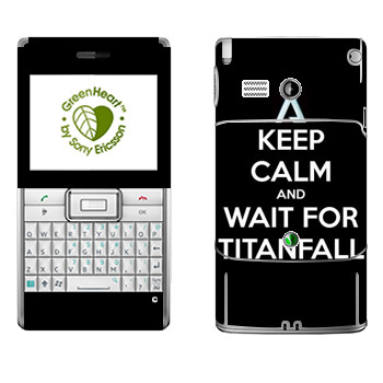   «Keep Calm and Wait For Titanfall»   Sony Ericsson M1 Aspen