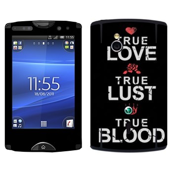   «True Love - True Lust - True Blood»   Sony Ericsson SK17i Xperia Mini Pro