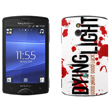   «Dying Light  - »   Sony Ericsson ST15i Xperia Mini