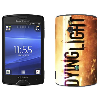   «Dying Light »   Sony Ericsson ST15i Xperia Mini