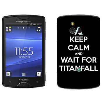   «Keep Calm and Wait For Titanfall»   Sony Ericsson ST15i Xperia Mini