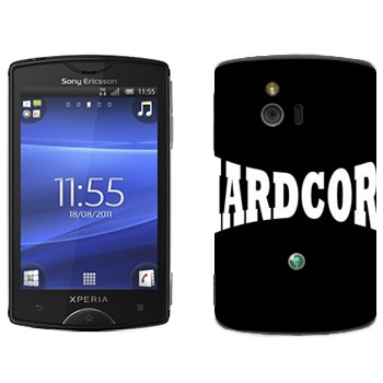   «Hardcore»   Sony Ericsson ST15i Xperia Mini
