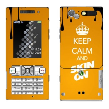   «Keep calm and Skinon»   Sony Ericsson T700
