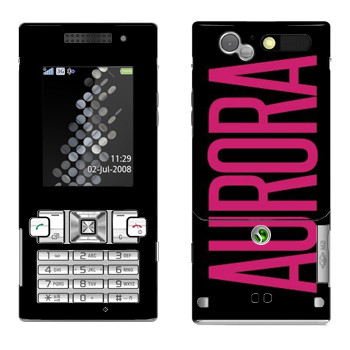   «Aurora»   Sony Ericsson T700