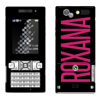   «Roxana»   Sony Ericsson T700