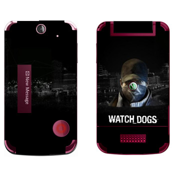   «Watch Dogs -  »   Sony Ericsson T707