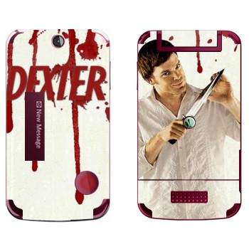   «Dexter»   Sony Ericsson T707