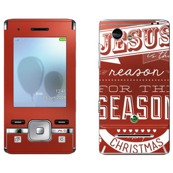   «Jesus is the reason for the season»   Sony Ericsson T715