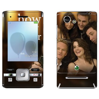   « How I Met Your Mother»   Sony Ericsson T715