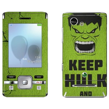   «Keep Hulk and»   Sony Ericsson T715