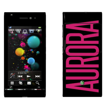   «Aurora»   Sony Ericsson U1 Satio