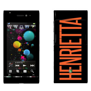   «Henrietta»   Sony Ericsson U1 Satio