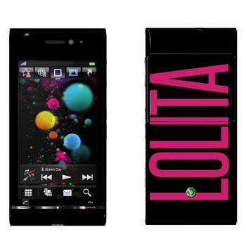   «Lolita»   Sony Ericsson U1 Satio