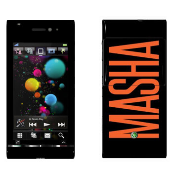   «Masha»   Sony Ericsson U1 Satio
