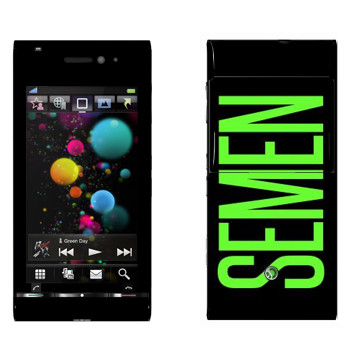   «Semen»   Sony Ericsson U1 Satio