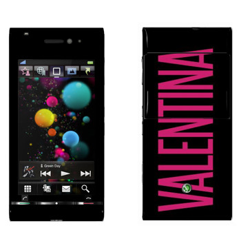   «Valentina»   Sony Ericsson U1 Satio