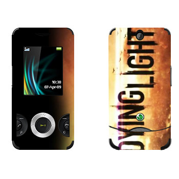   «Dying Light »   Sony Ericsson W205 Walkman
