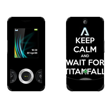   «Keep Calm and Wait For Titanfall»   Sony Ericsson W205 Walkman
