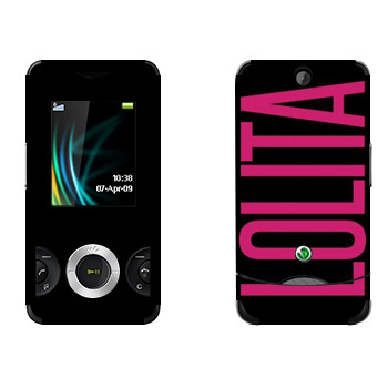   «Lolita»   Sony Ericsson W205 Walkman