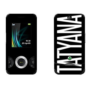   «Tatyana»   Sony Ericsson W205 Walkman