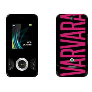   «Varvara»   Sony Ericsson W205 Walkman