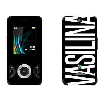   «Vasilina»   Sony Ericsson W205 Walkman