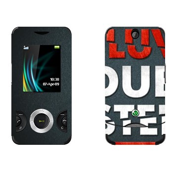   «I love Dubstep»   Sony Ericsson W205 Walkman