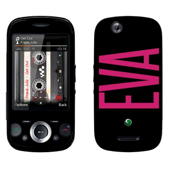   «Eva»   Sony Ericsson W20i Zylo