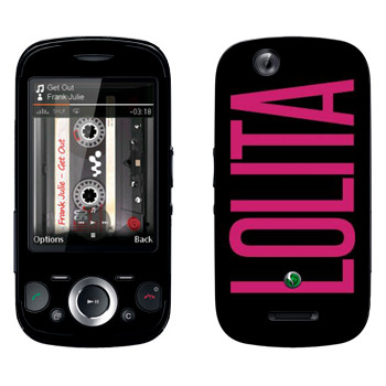   «Lolita»   Sony Ericsson W20i Zylo