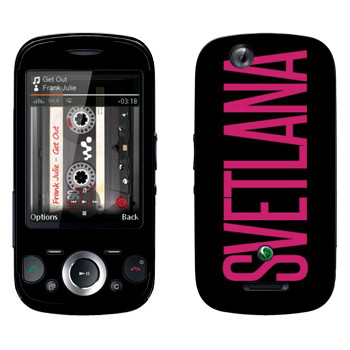   «Svetlana»   Sony Ericsson W20i Zylo