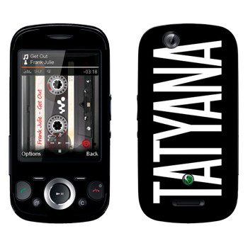   «Tatyana»   Sony Ericsson W20i Zylo