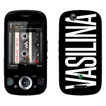   «Vasilina»   Sony Ericsson W20i Zylo