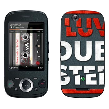   «I love Dubstep»   Sony Ericsson W20i Zylo